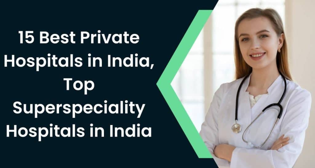 top 15 best hospitals in India