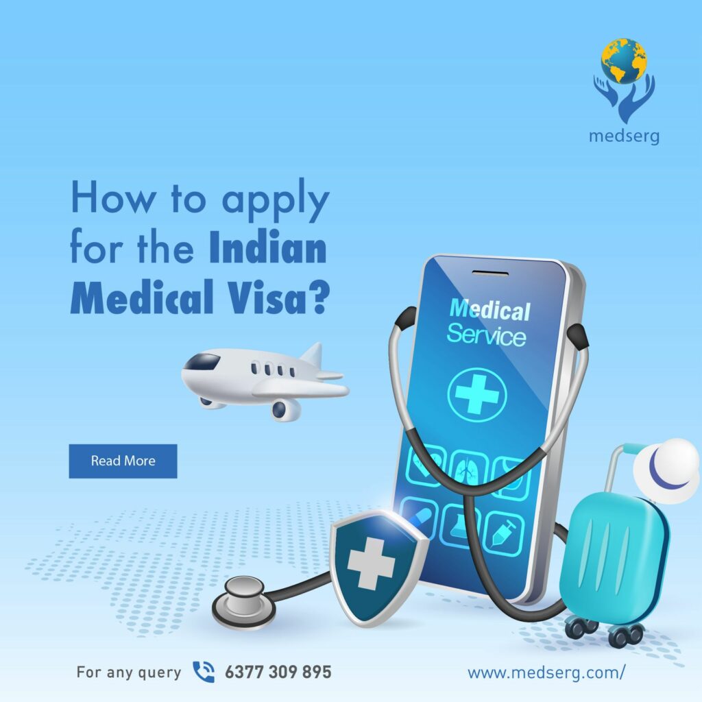 How to apply for the Indian Medical Visa?