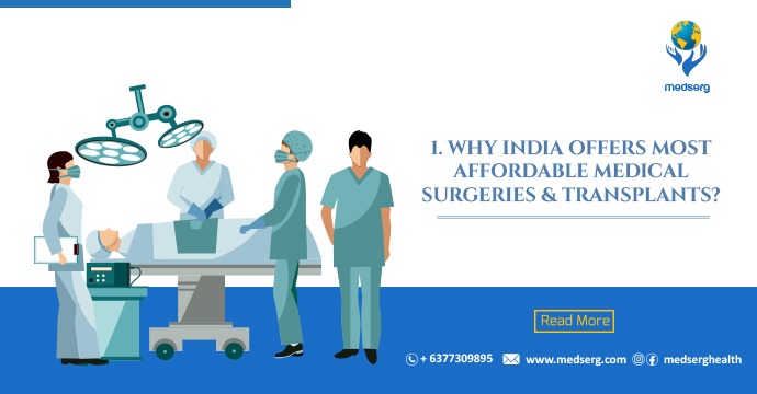 Why India Offers the Most Affordable Medical Surgeries and Transplants?