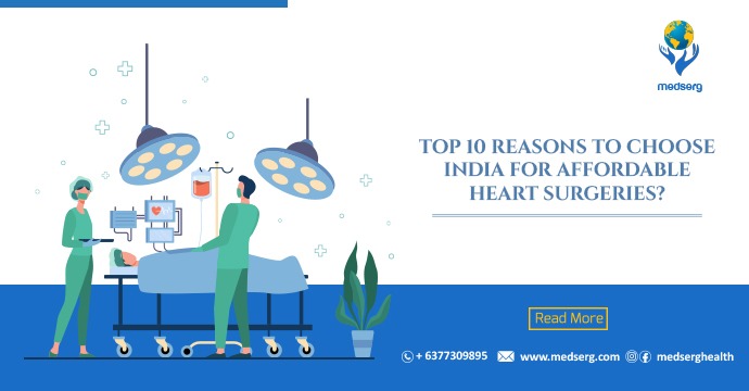 "Top 10 Reasons to Choose Medserg for Heart Care in India"