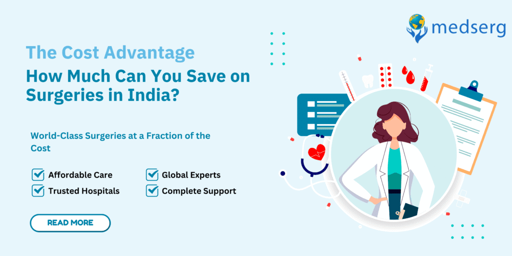 How Much Can You Save on Surgeries in India?